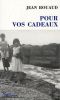 [Le cycle romanesque familial et autobiographique 04] • Pour Vos Cadeaux